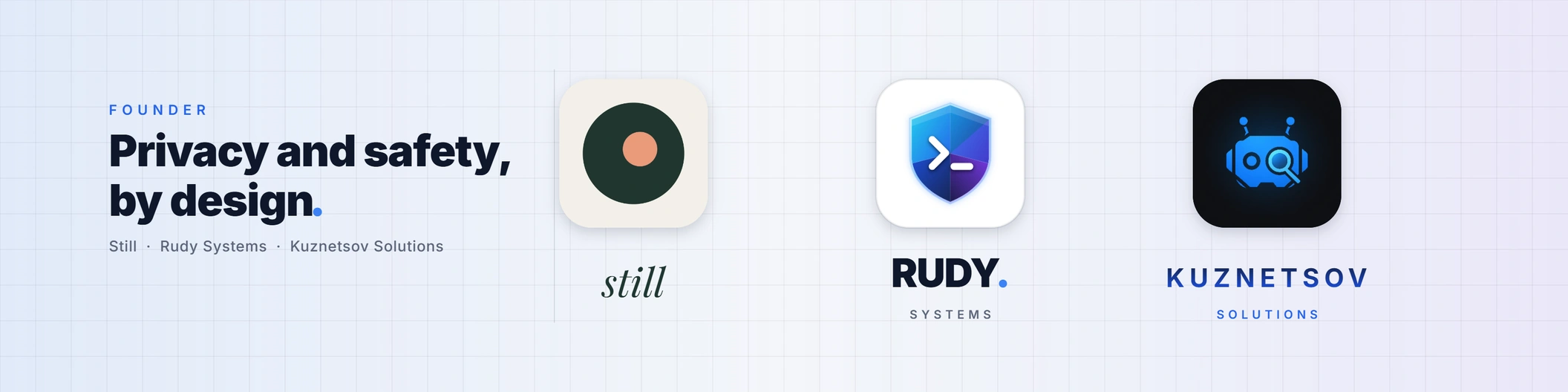 Privacy and safety, by design. The original Still, Rudy Systems, and Kuznetsov Solutions company logos.